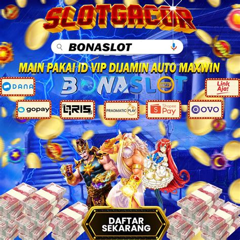 agen slot online|BONASLOT: Situs Judi Slot Online Terpercaya dan Agen .